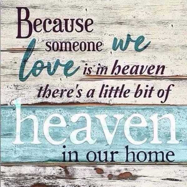 Because someone we love is in heaven theres a little bit of heaven in our home diamond painting saying